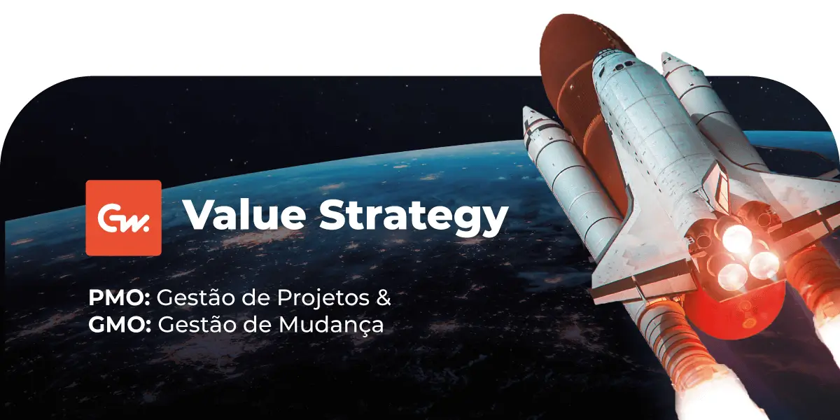 Gateware: Imagem com um planeta de fundo, um foguete passando em sua órbita e o seguinte texto: GW Value Strategy, PMO Gestão de Projetos e GMO Gestão de Mudanças