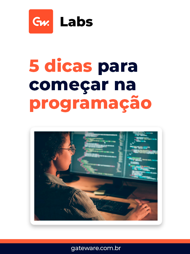 Como Começar na Programação | 5 Dicas Práticas - Gateware Group