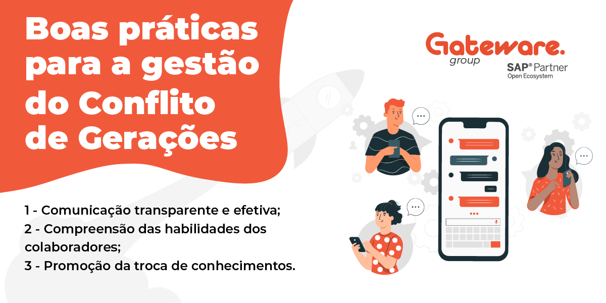 Conflito de Gerações: boas práticas para a gestão. 1 - Comunicação transparente e efetiva; 2 - Compreensão das habilidades dos colaboradores; 3 - Promoção da Troca de Conhecimentos