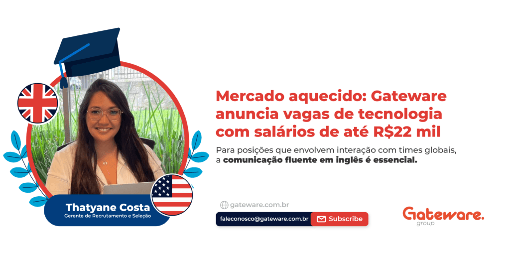 Gateware anuncia vagas de tecnologia com salários de até R$22 mil